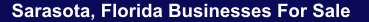 Sarasota, Florida Business For Sale